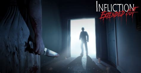 Infliction: Extended Cut – เกมผีสิงที่ทำให้คุณกลัวจนต้องหลบไปนอน!!