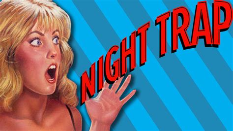  Night Trap!  เกมสยองขวัญสุดคลาสสิก ที่จะทำให้คุณนอนไม่หลับ